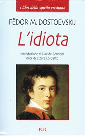 Dostoevskij, L’idiota, BUR (Rondoni-Lo Gatto)