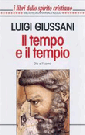L. Giussani, Il tempo e il tempio