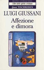 L. Giussani, Affezione e dimora