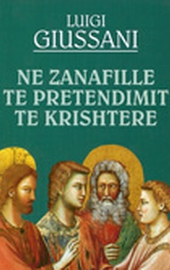 Giussani, Në zanafillë të pretendimit të krishterë (All'origine della pretesa cristiana - albanese)