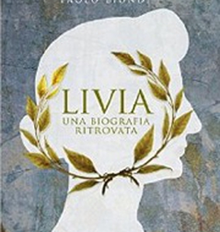 <em>Livia. Una biografia ritrovata</em> <br>di Paolo Biondi.