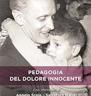 <em>Pedagogia del dolore innocente</em>,<br> don Carlo Gnocchi.