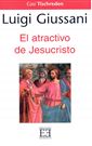 Giussani, El atractivo de Jesucristo