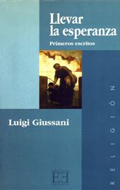 Giussani, Llevar la esperanza