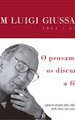 DVD Luigi Giussani - O pensamento, os discursos, a fé