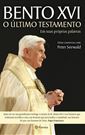 Ratzinger-Bento XVI - O último testamento