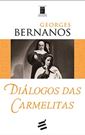 Bernanos - Diálogos das Carmelitas