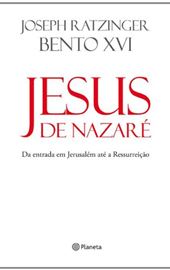 Bento XVI, Jesus de Nazaré