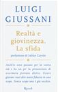 L. Giussani, Realtà e giovinezza. La sfida, Rizzoli 2018