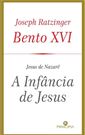 Bento XVI, A Infância de Jesus (Portugal)