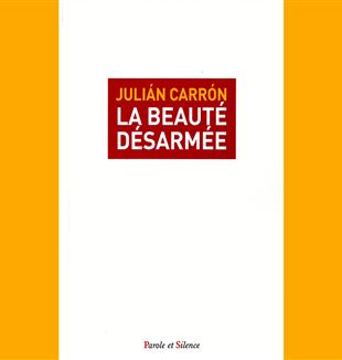 L'edizione francese de "La bellezza disarmata" di Julián Carrón
