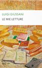 Luigi Giussani, Le mie letture, Bur 2019