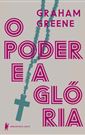 Graham Greene, O poder e a glória (Português)