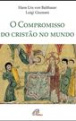 H.U. Von Balthasar - Luigi Giussani, O compromisso do cristão no mundo