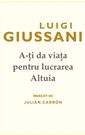 Luigi Giussani, A-ți da viața pentru lucrarea Altuia 