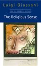 Luigi Giussani, The Religious Sense. New revised edition, 2023