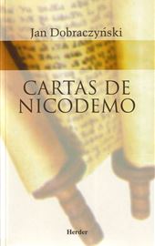 Jan Dobraczyski, Cartas de Nicodemo