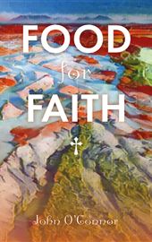 John O’Connor, Food for Faith