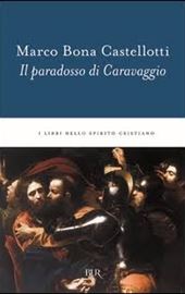 M.B. Castellotti, Il paradosso di Caravaggio
