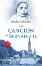 Franz Werfel, La canción de Bernadette, Palabra