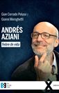 Gian Corrado Peluso - Gianni Mereghetti, Andrés Aziani, fiebre de vida